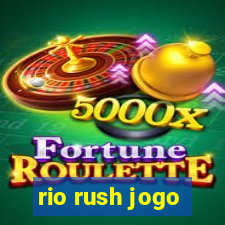 rio rush jogo